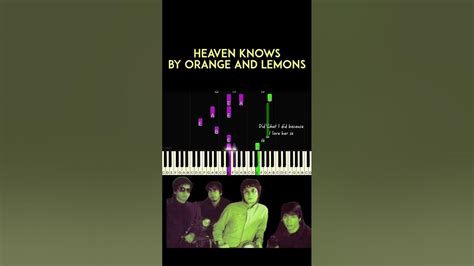 Heaven Knows By Orange And Lemons Piano Cover Youtube