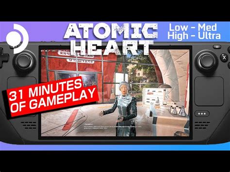 Best Atomic Heart Graphics Settings For Steam Deck