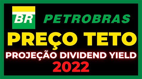 PETR4 PETR3 PREÇO TETO E DIVIDENDOS AÇÕES PETROBRAS PETR4 VALE A