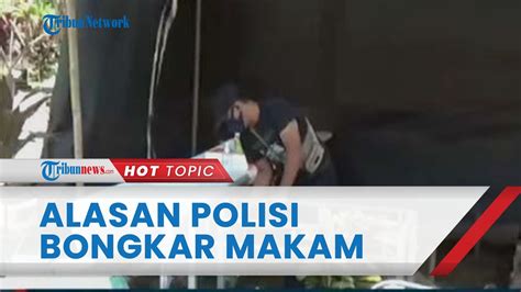 Terjawab Alasan Polisi Bongkar Makam Tuti Dan Amalia Ahli Forensik