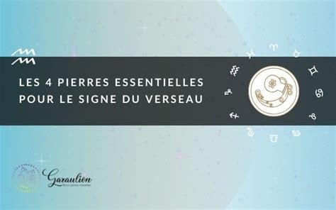 Les 4 pierres indispensables du Verseau astrologie et lithothérapie