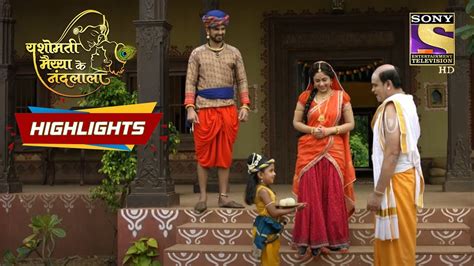 Yashomati Maiyaa Ke Nandlala Episode 74 Highlights यशमत मयय