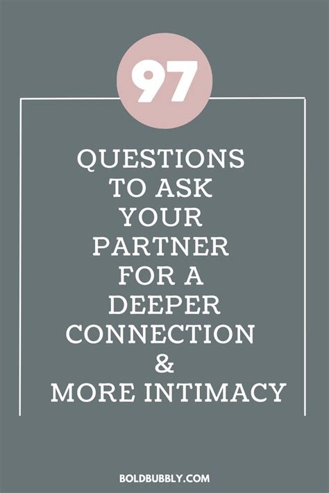 97 Questions To Ask Your Partner For A Deeper Connection And More