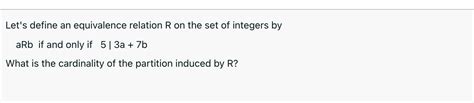 Solved Lets Define An Equivalence Relation R On The Set Of