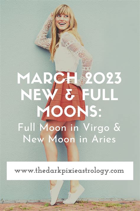 March 2023 New Full Moons Full Moon In Virgo New Moon In Aries