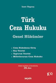 Türk Ceza Hukuku Genel Hükümler İzzet Özgenç Kitap