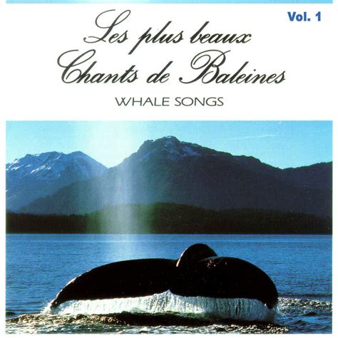 Les Chants Des Baleines Vol 1 Whale Songs Album By Walton Ornato