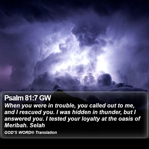 Psalm Gw When You Were In Trouble You Called Out To Me