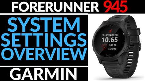 System Settings Overview Garmin Forerunner 945 Tutorial Youtube