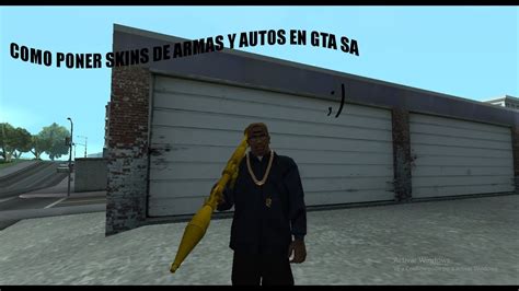 Como Instalar Skins De Autos Y De Armas En Gta Sa Pc Rapido Youtube