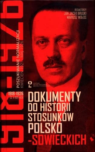 Dokumnety Do Historii Stosunk W Polsko Sowiecki