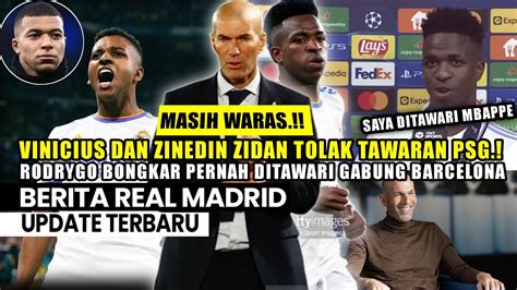 Masih Waras Vinicius Zidane Tolak Psg Psg Main Curang Mbappe