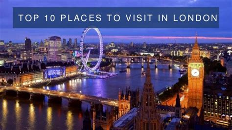 Top 10 Places To Visit In London