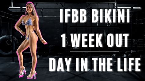 Ifbb Bikini Week Out Comp Prep Day In The Life Youtube