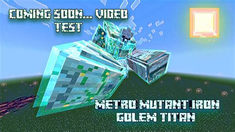 Metro Mutant Iron Golem Titan Addon Test Mcpemcbe The Return Of