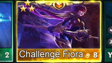 Challenge Fiora ⭐⭐⭐3 Star Tft Set 8 5 Youtube