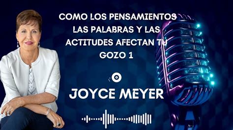 Life Knowledge Joyce Meyer Como Los Pensamientos Las Palabras Y Las