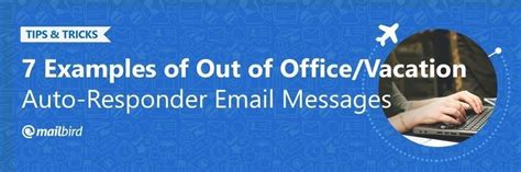 Top 7 Best Out of Office Message Examples 2019 - Mailbird