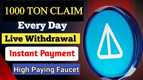 Highy Paying Ton Faucet Claim Claim Free Ton Every Minutes No