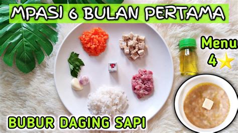 Resep Mpasi Bubur Daging Sapi Day Mpasi Bulan Pertama Mpasi