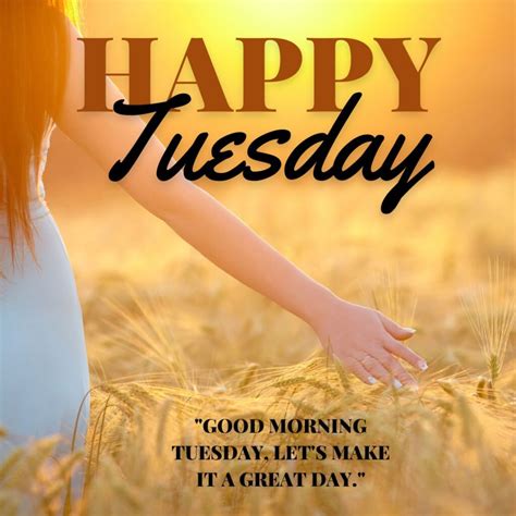 Happy Tuesday Quotes 220 Positive Quotes To Start Your Day