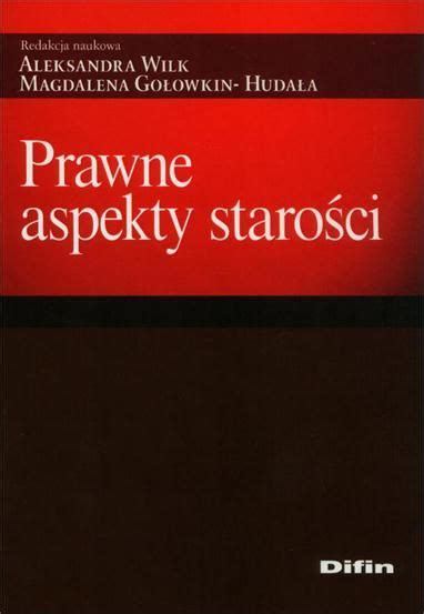 Prawne aspekty starości Ceny i opinie Ceneo pl