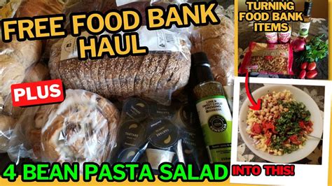 Tuesday S Free Food Bank Haul Meal Easy Bean Pasta Salad Frugal