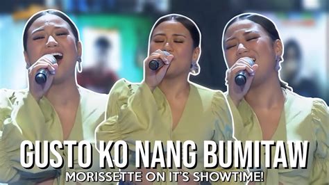 Morissette Gusto Ko Nang Bumitaw Live On Its Showtime Youtube