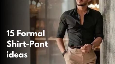 15 Best Formal Shirt Pant Combinations For Men To Try Out In 2024