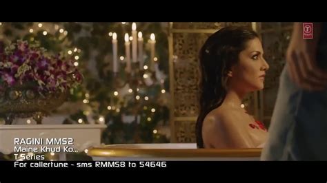 Maine Khud Ko Ragini MMS 2 Video Song Sunny Leone Mustafa Zahid