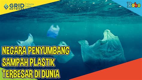 Fakta Menarik Ini Daftar Negara Penyumbang Sampah Plastik Terbesar Di