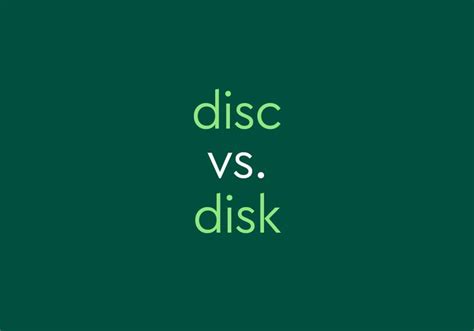 Understanding The Difference Between Disc And Disk