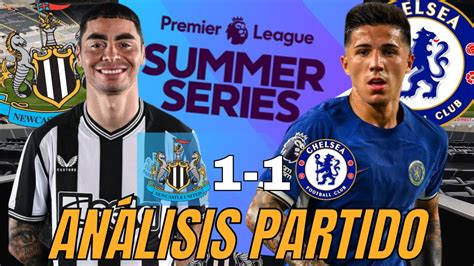 AnÁlisis Newcastle Vs Chelsea Premier League Summer Series 2023 24