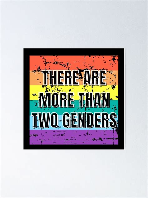 There Are More Than Two Genders Poster For Sale By Zen States Redbubble