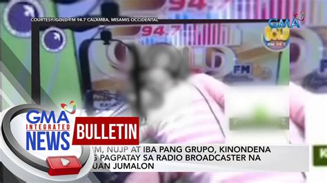 Pbbm Nujp At Iba Pang Grupo Kinondena Ang Pagpatay Sa Radio Gma