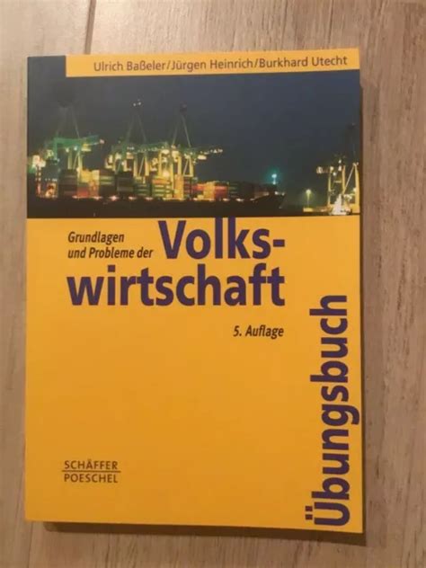 GRUNDLAGEN UND PROBLEME Der Volkswirtschaft Von Ulrich Basseler