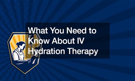 What You Need To Know About Iv Hydration Therapy Medical Bulletin