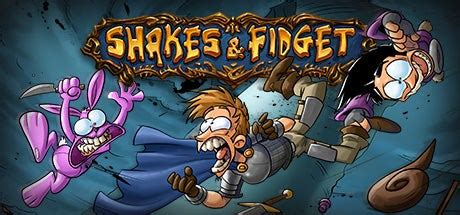 Shakes and Fidget - Download