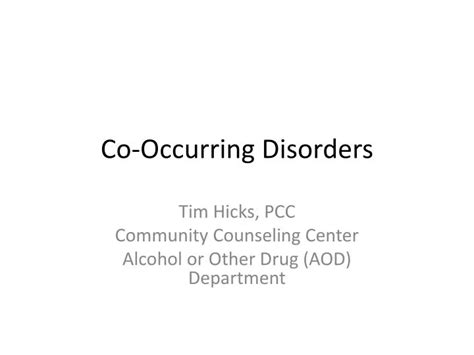 Ppt Co Occurring Disorders Powerpoint Presentation Free Download Id 1590521