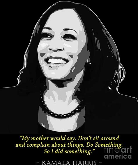 Kamala Harris Quote Digital Art By Filip Schpindel Fine Art America