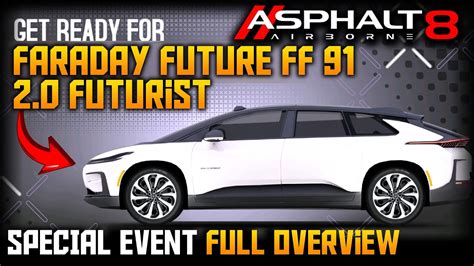 Faraday FF91 Futurist Special Event Overview Asphalt 8 YouTube