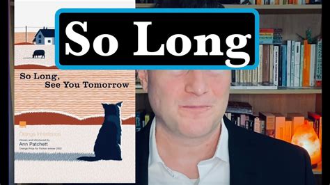 So Long See You Tomorrow William Maxwell Book Review Youtube