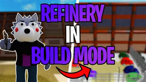 We Recreated Refinery In Piggy Build Mode Roblox Piggy Build Mode YouTube