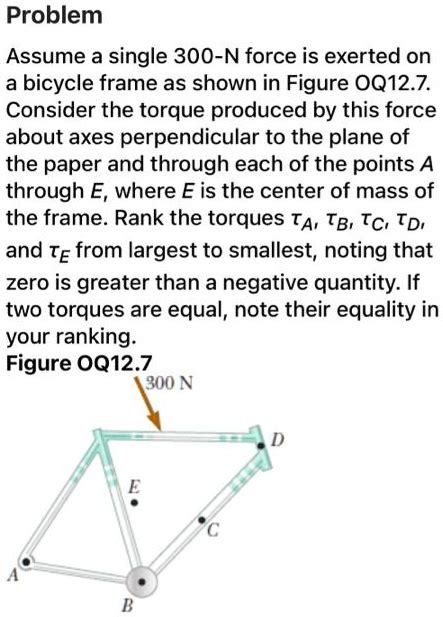 Solved Problem Assume A Single N Force Is Exerted On The Bicycle