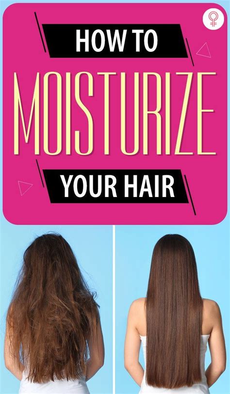 How To Moisturize Your Hair A Definitive Guide Treating Dry Hair