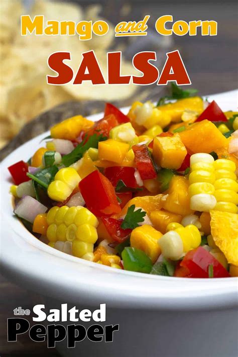 Mango Corn Salsa The Salted Pepper