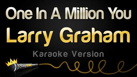 Larry Graham One In A Million You Karaoke Version YouTube