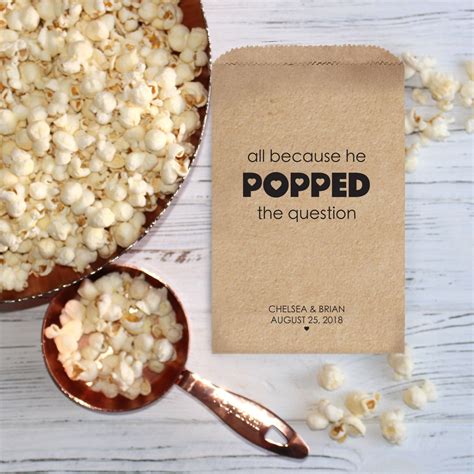 All Because He Popped The Question Wedding Popcorn Bags Wedding Favors