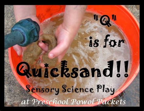 Q Is For Quicksand Sensory Science Play Science Activities For Kids