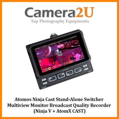 Atomos Ninja Cast Stand-Alone Switcher Multiview Monitor And Broadcast ...